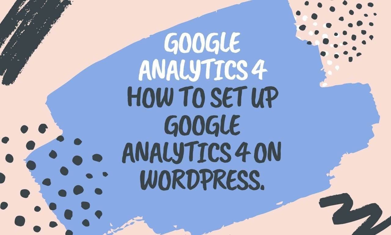 Google Analytics 4 setup | Online Marketing Help.