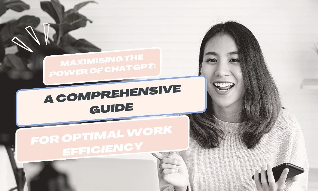 Maximizing the Power of Chat GPT A Comprehensive Guide for Optimal Work Efficiency - Online Marketing Help.
