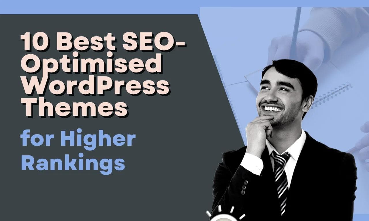 10 Best SEO-Optimised WordPress Themes